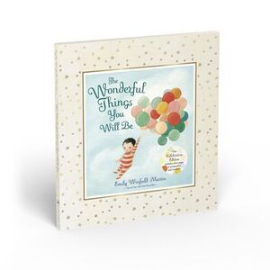 The Wonderful Things You Will Be (Deluxe Edition) -- Emily Winfield Martin